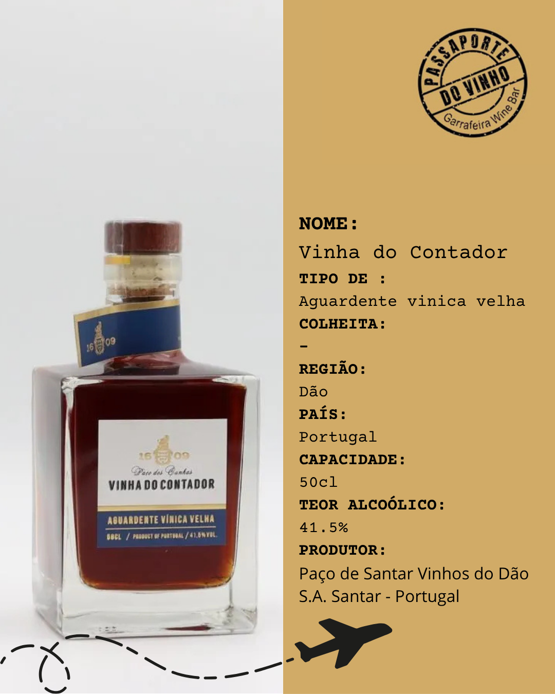 Vinha do Contador Aguardente Vínica Velha 1609